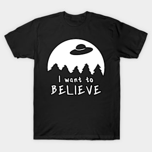 I want to believe - UFO T-Shirt